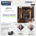 Product of The Week Invitation: Sealant & Adhesive for Interior Solution by BOSTIK
